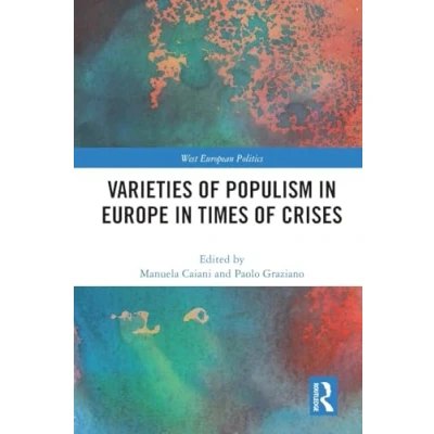 Afbeelding van West European Politics Varieties of Populism in Europe Times Crises