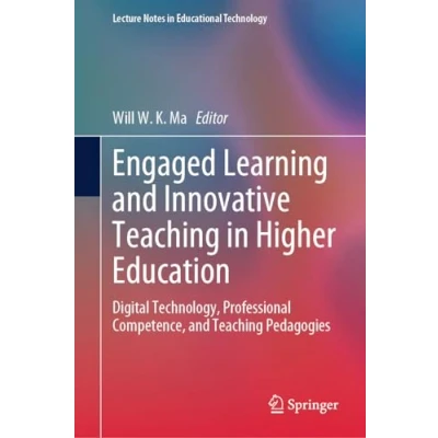 Afbeelding van Lecture Notes in Educational Technology Engaged Learning and Innovative Teaching Higher Education