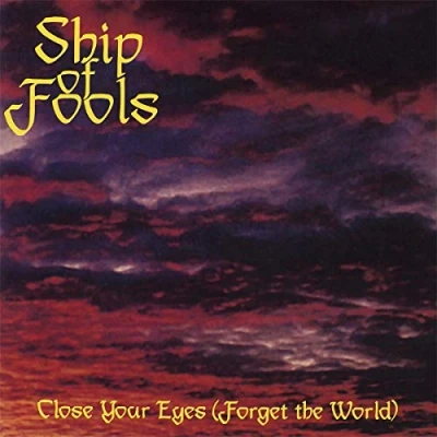 Afbeelding van Ship of Fools Close Your Eyes (Forget the World) (LP)
