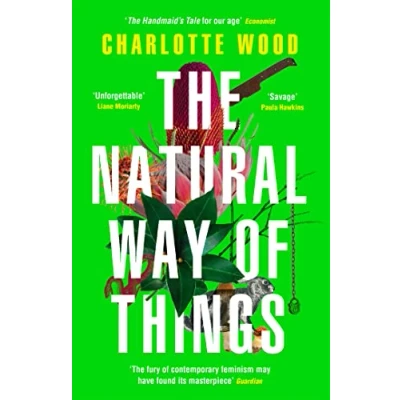Afbeelding van The Natural Way of Things &#039;The Handmaid&#039;s Tale for our age&#039; Economist