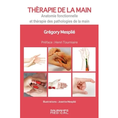 Afbeelding van THERAPIE DE LA MAIN ANATOMIE FONCTIONNELLE ET DES P