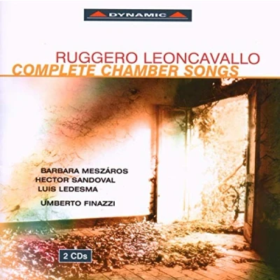 Afbeelding van Barbara Meszáros, Hector Sandoval, Luis Ledesma, Umberto Finazzi Leoncavallo: Complete Chamber Songs (2 CD)