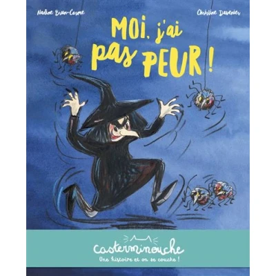 Image de Casterminouche Moi, j&#039;ai pas peur !