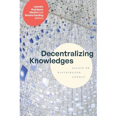 Afbeelding van Decentralizing Knowledges