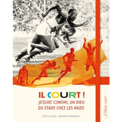 Image de Il court ! Un dieu du stade chez les nazis Jesse Owens