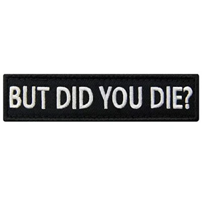 Afbeelding van Geborduurd embleem &quot;But Did You Die&quot;