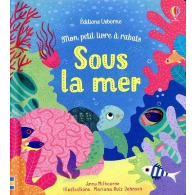 Image de Sous la mer Mon petit livre à rabats