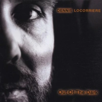Afbeelding van Dennis Locorriere Out Of The Dark (CD)
