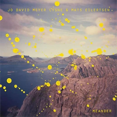 Afbeelding van Jo David Meyer &amp; Mats Eilertsen Lysne Meander (LP)