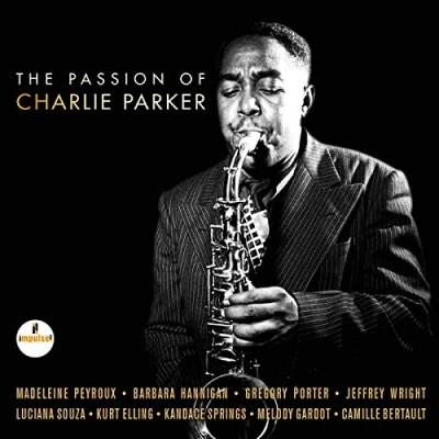 Afbeelding van The Passion Of Charlie Parker