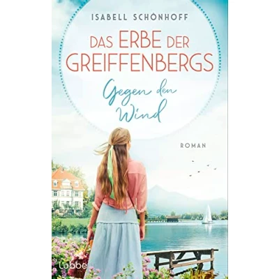 Afbeelding van Das Erbe der Greiffenbergs Gegen den Wind