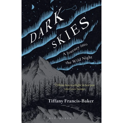 Afbeelding van Dark Skies A Journey into the Wild Night