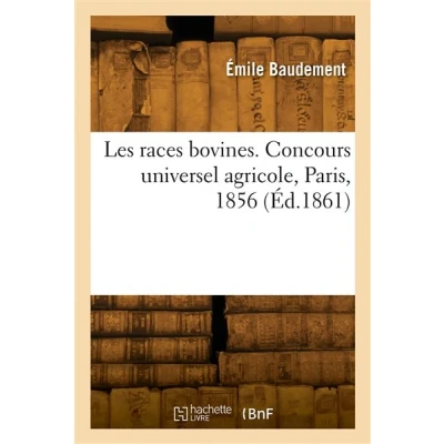 Image de Les races bovines. Concours universel agricole, Paris, 1856