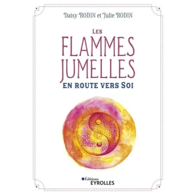 Image de Les flammes jumelles : en route vers Soi