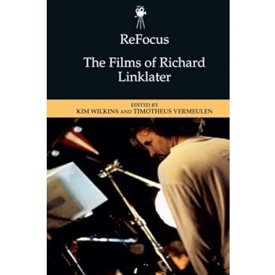 Afbeelding van Refocus: The American Directors Films of Richard Linklater