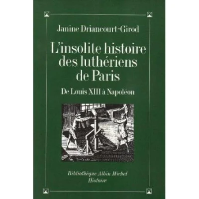 Afbeelding van Insolite Histoire Des Lutheriens de Paris (L&#039;)