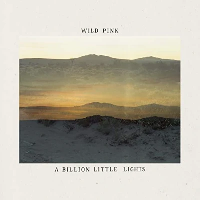 Afbeelding van Wild Pink A Billion Little Lights (LP)