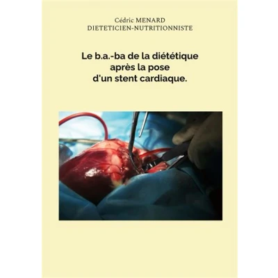 Image de Le b.a. ba de la diététique après pose d&#039;un stent cardiaque.
