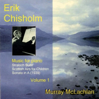 Afbeelding van Murray McLachlan Chisholm: Piano Music Volume 1 (CD)