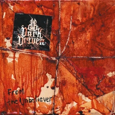 Afbeelding van Dark Driven From The Unbeliever (LP) (Coloured Vinyl)