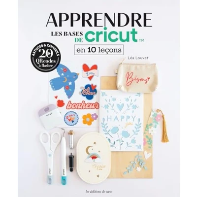 Afbeelding van APPRENDRE LES BASES DE CRICUT EN 10 LECONS