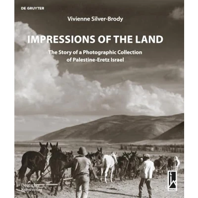 Afbeelding van Impressions of The Land: Story a Photographic Collection Palestine Eretz Israel