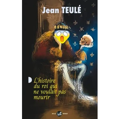 Afbeelding van L&#039;histoire du roi qui ne voulait pas mourir