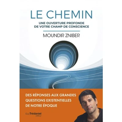 Image de Le Chemin Une ouverture profonde de votre champ conscience