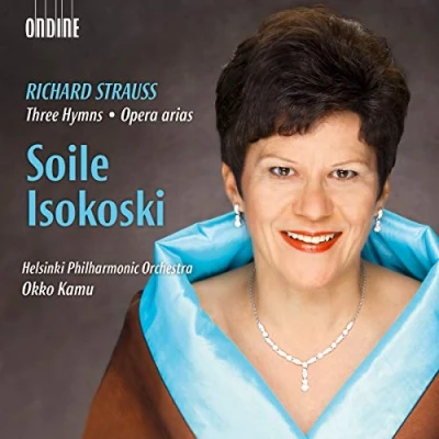 Afbeelding van Soile Isokoski, Helsinki Philharmonic Orchestra, Okko Kamu Strauss: Three Hymns/Opera Arias (CD)