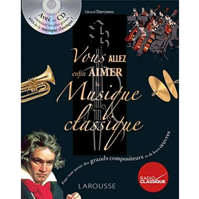 Afbeelding van Vous allez enfin aimer la musique classique