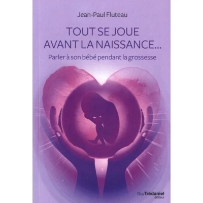 Image de Tout se joue avant la naissance