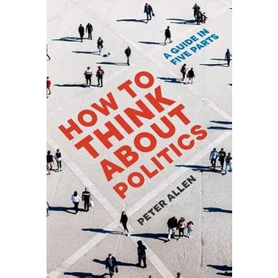 Afbeelding van How to Think about Politics