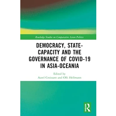 Afbeelding van Routledge Studies on Comparative Asian Politics Democracy, State Capacity and the Governance of COVID 19 in Asia Oceania