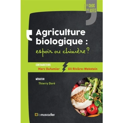 Afbeelding van Agriculture biologique : espoir ou chimère ?