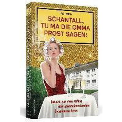 Afbeelding van Schantall, tu ma die Omma Prost sagen!