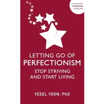 Afbeelding van Letting Go of Perfectionism: Stop Striving and Start Living