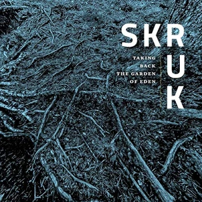 Afbeelding van Skruk Taking Back The Garden Of Eden (CD)