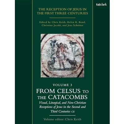 Afbeelding van the Reception of Jesus in First Three Centuries: Volume 3