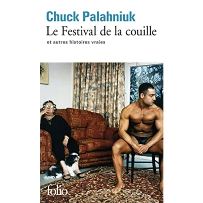 Afbeelding van Le Festival De LA Couille ET Autres Histoires Vraies