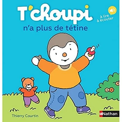 Afbeelding van T&#039;CHOUPI N&#039;A PLUS DE TETINE