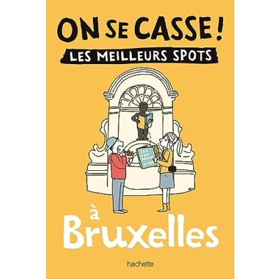 Afbeelding van On se casse ! Les meilleurs spots à Bruxelles