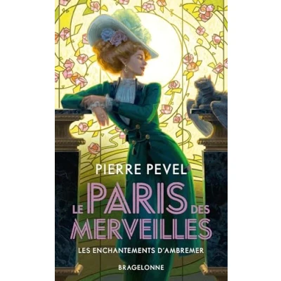 Afbeelding van LE PARIS DES MERVEILLES,1:LES ENCHANTEMENTS D&#039;AMBREMER