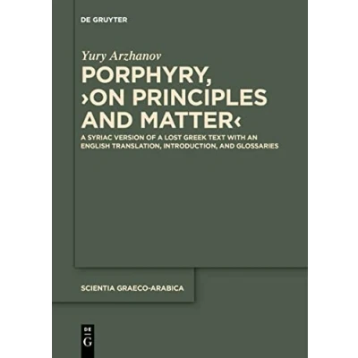 Afbeelding van Scientia Graeco Arabica34 Porphyry, ›On Principles and Matter‹
