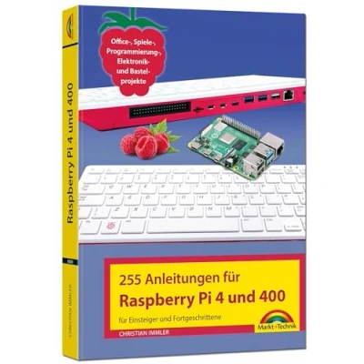Afbeelding van Raspberry Pi 4 und 400 255 Anleitungen für Einsteiger Fortgeschrittene