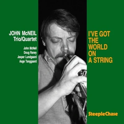Afbeelding van John McNeil I&#039;ve Got The World On A String (CD)