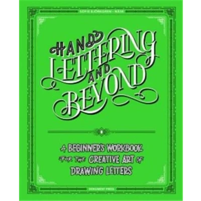 Image de Hand Lettering And Beyond /anglais