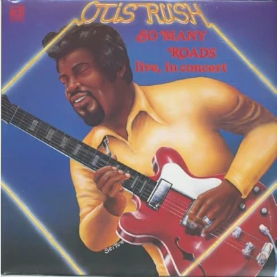 Afbeelding van Otis Rush So Many Roads (Live In Concert) (LP)