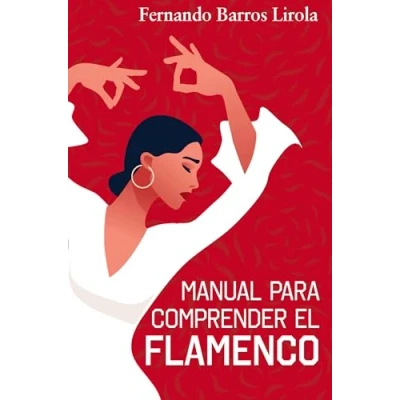 Afbeelding van MANUAL PARA COMPRENDER EL FLAMENCO