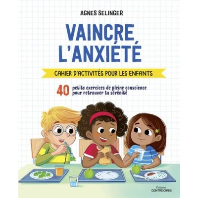 Image de Vaincre l&#039;anxiété Cahier d&#039;activités pour les enfants