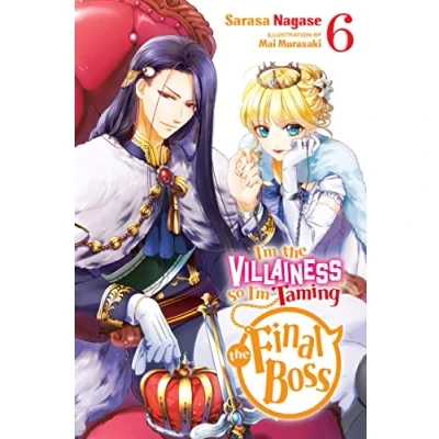 Afbeelding van VILLAINESS Taming the Final BOSS NOVEL SC I&#039;m Villainess, So Boss, Vol. 6 (light novel)